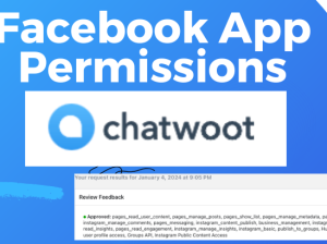 I will get facebook, instagram app permissions for chatwoot