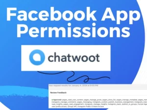 I will get facebook, instagram app permissions for chatwoot